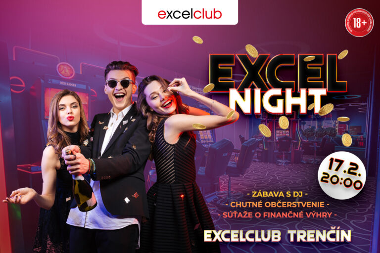 EXCEL NIGHT excelclub Trenčín 17.2.2023