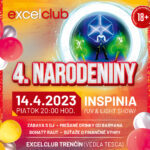 4. NARODENINY 14.4.2023 EXCELCLUB TRENČÍN