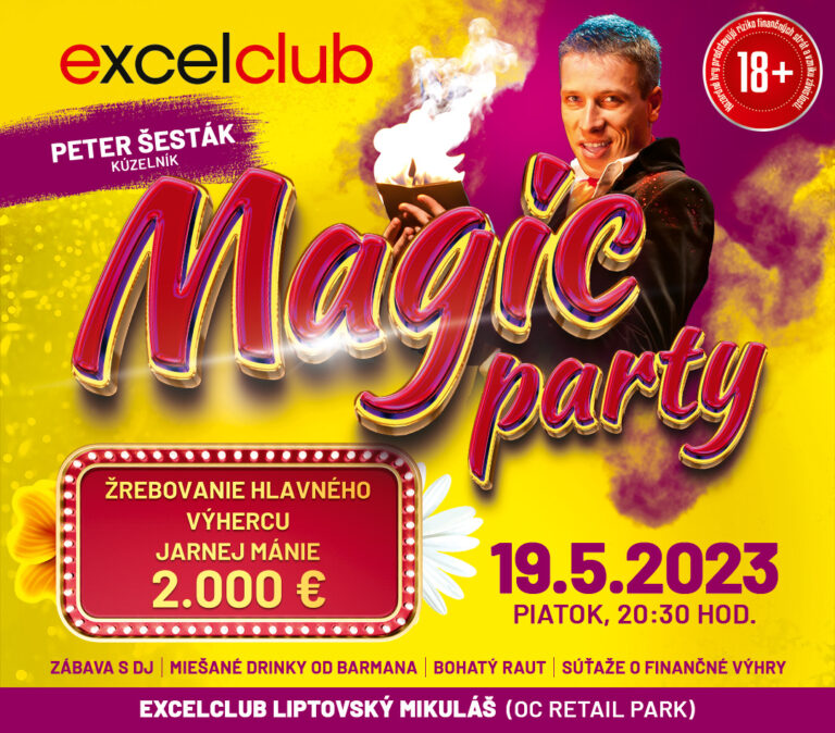 MAGIC PARTY 19.5.2023 excelclub Liptovský Mikuláš