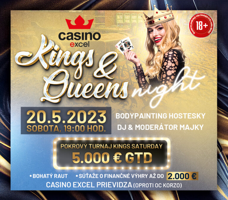 KINGS & QUEENS 20.5.2023 casino excel Prievidza