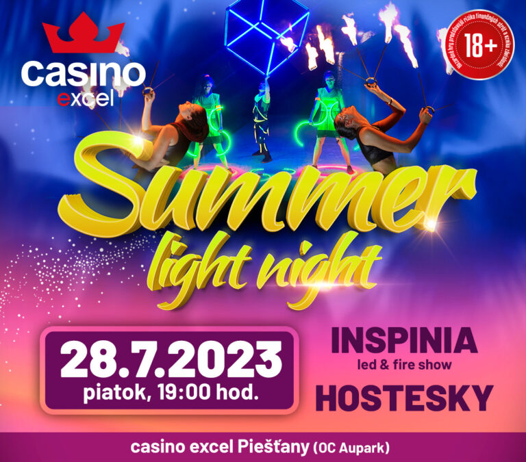 SUMMER LIGHT NIGHT 28.7.2023 casino excel Piešťany