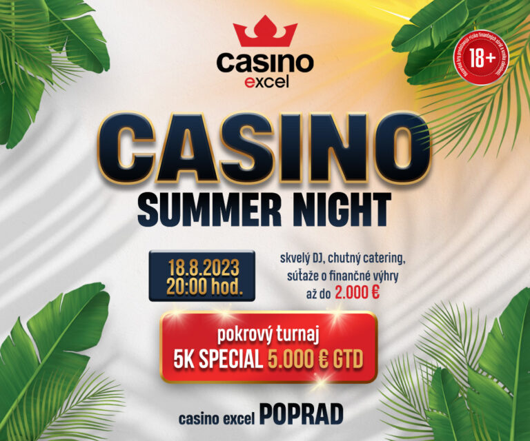 CASINO SUMMER NIGHT 18.8.2023 casino excel Poprad