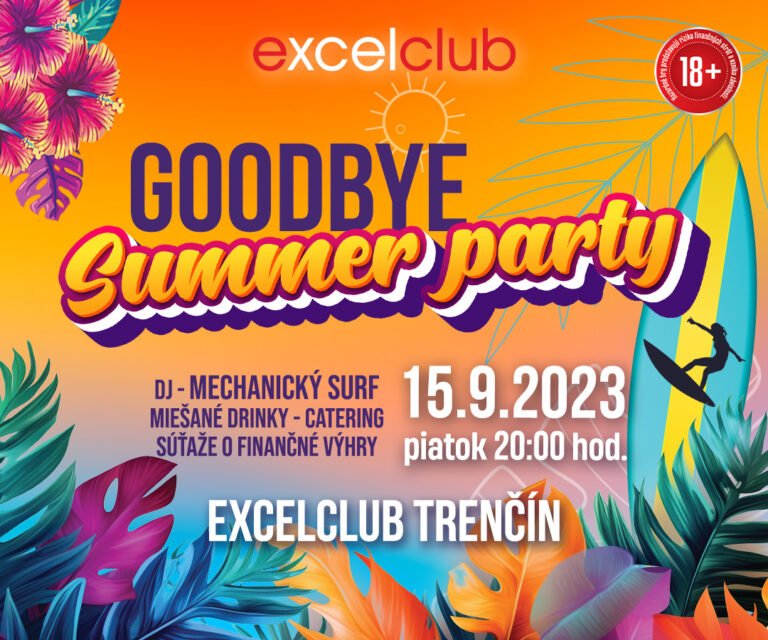 GOODBYE SUMMER PARTY 15.9.2023 excelclub Trenčín