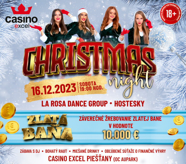 CHRISTMAS NIGHT 16.12.2023 casino excel Piešťany