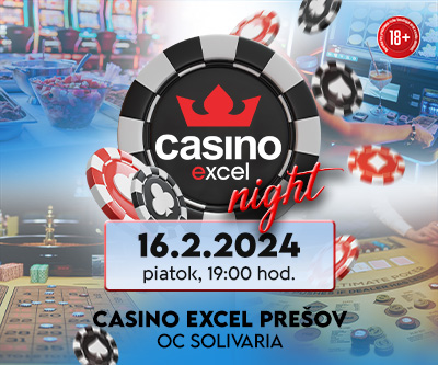 CASINO EXCEL NIGHT 16.2.2024 casino excel Prešov