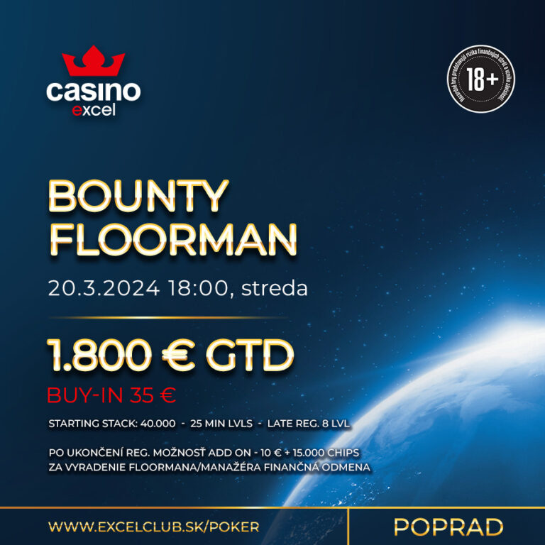 BOUNTY FLOORMAN 20.3.2024 casino excel Poprad