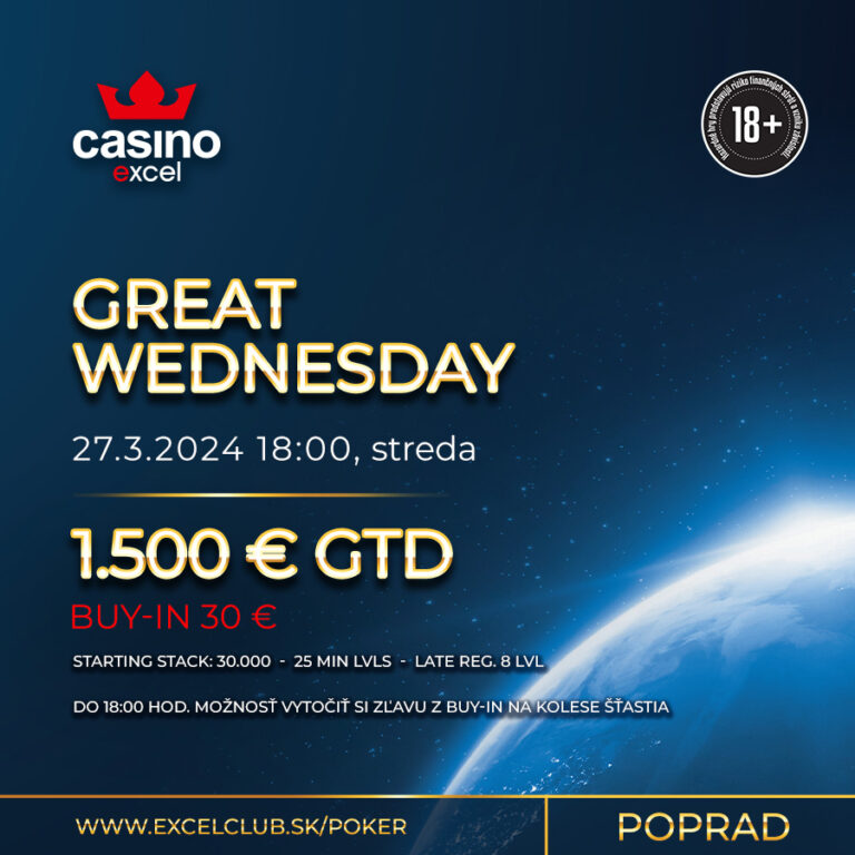 GREAT WEDNESDAY 27.3.2024 casino excel Poprad