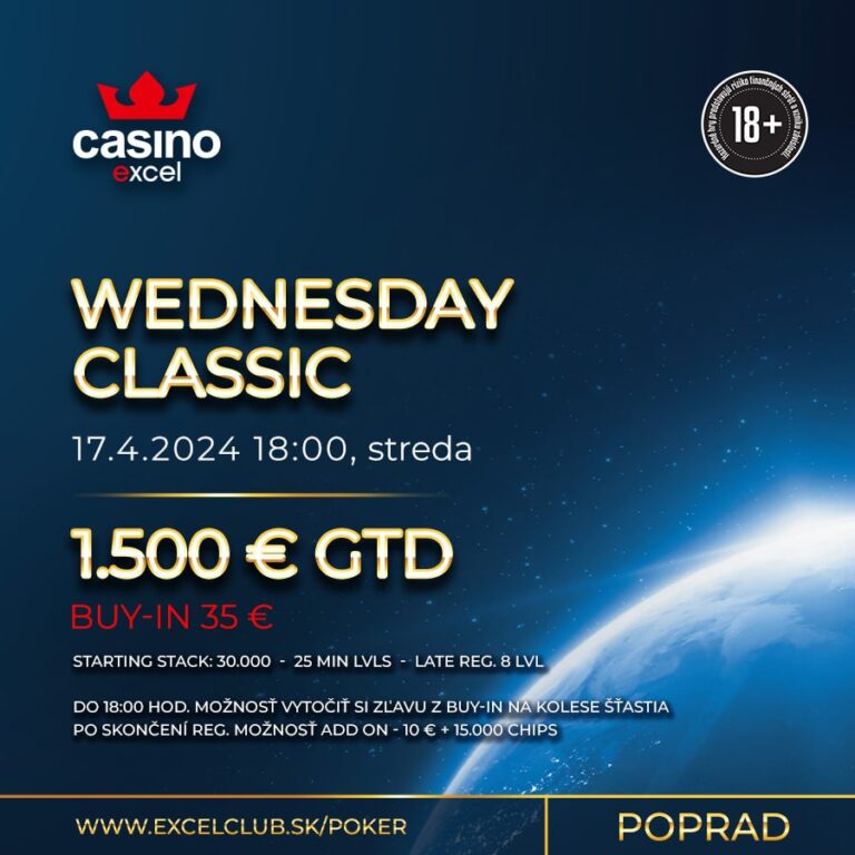 WEDNESDAY CLASSIC casino excel Poprad 1.500 € GTD
