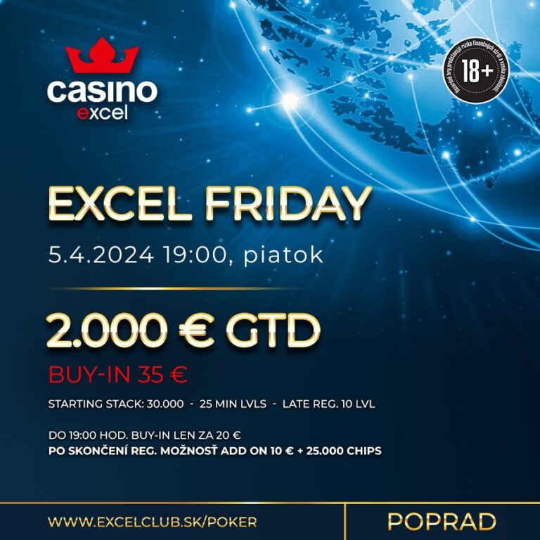 EXCEL FRIDAY casino excel Poprad 2.000 € GTD