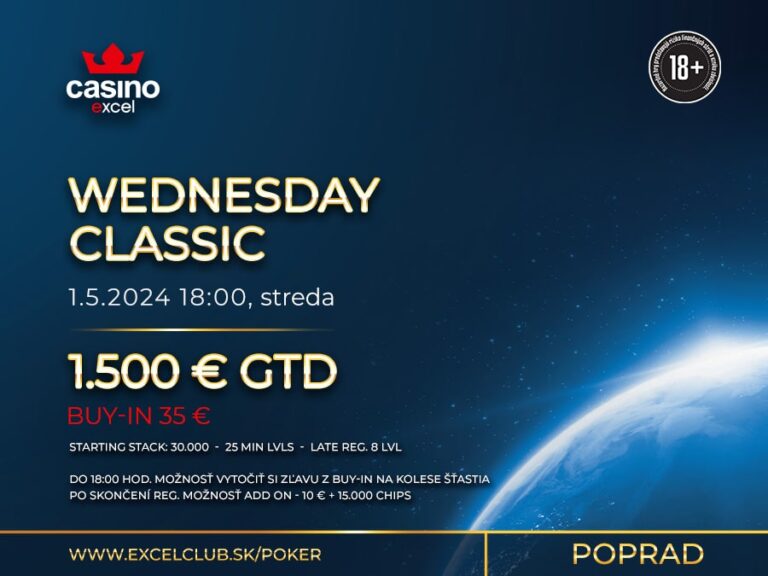 WEDNESDAY CLASSIC casino excel Poprad