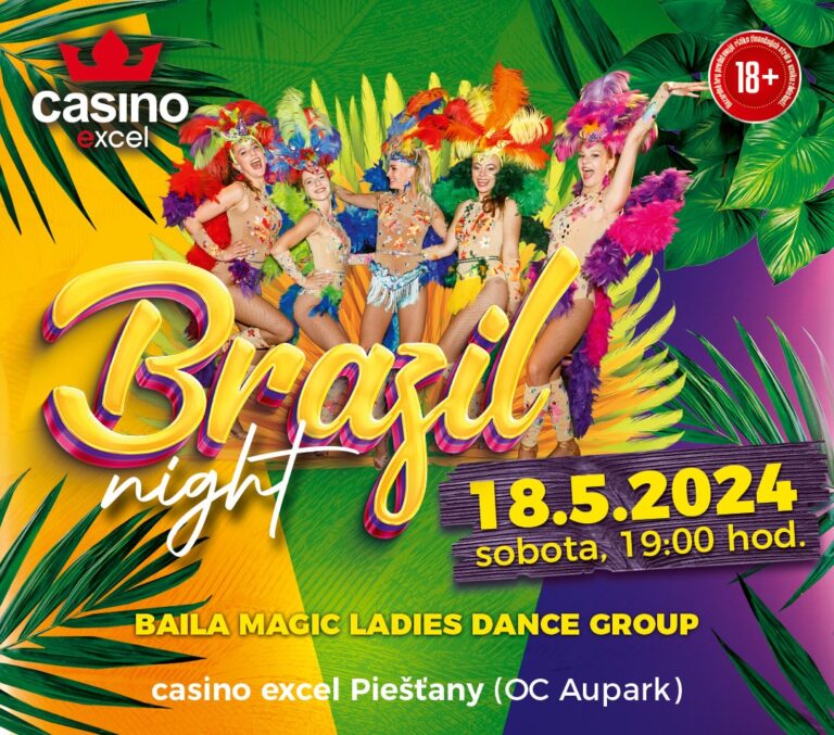 BRAZIL NIGHT casino excel Piešťany