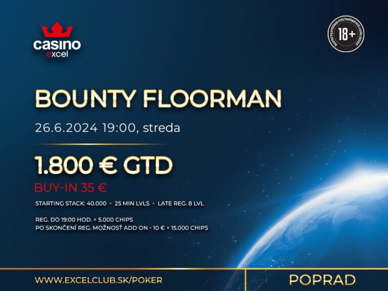 BOUNTY FLOORMAN 26.6.2024 casino excel Poprad