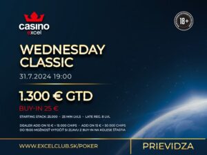 WEDNESDAY CLASSIC 31.7.2024 casino excel Prievidza