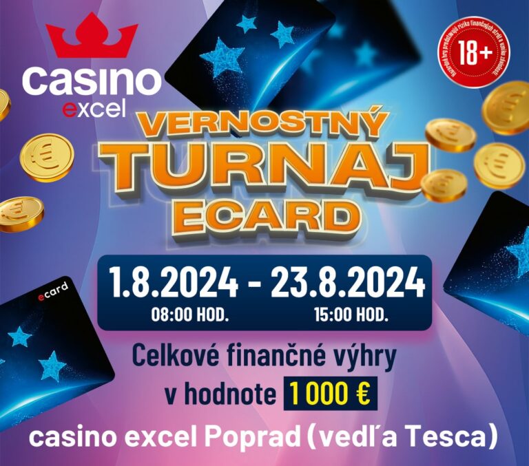 VERNOSTNÝ TURNAJ E-CARD 1.8.2024 casino excel Poprad