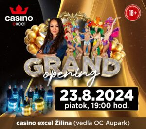 GRAND OPENING casino excel Žilina