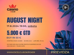 AUGUST NIGHT 17.8.2024 casino excel Prievidza