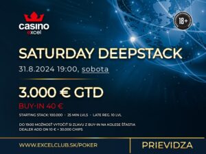 SATURDAY DEEPSTACK 31.8.2024 casino excel Prievidza