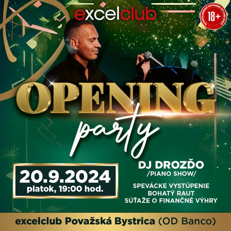 OPENING PARTY excelclub Považská Bystrica