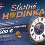 ŠŤASTNÁ HODINKA casino excel Žilina
