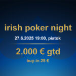 IRISH POKER NIGHT 27.6.2025 casino excel Prievidza