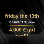 FRIDAY THE 13TH 13.6.2025 casino excel Prievidza