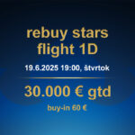 REBUY STARS FLIGHT D1 19.6.2025 casino excel Prievidza