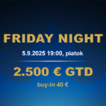 FRIDAY NIGHT 5.9.2025 casino excel Prievidza