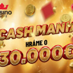 CASH MANIA v kasínach excel – hráme o 30.000 €!