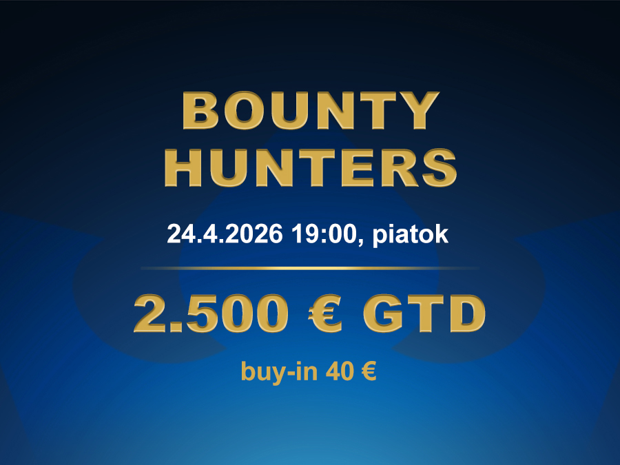 BOUNTY HUNTERS 24.4.2026 casino excel Prievidza