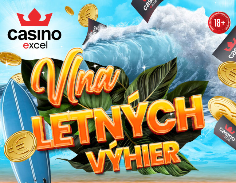 VLNA LETNÝCH VÝHIER casino excel Považská Bystrica