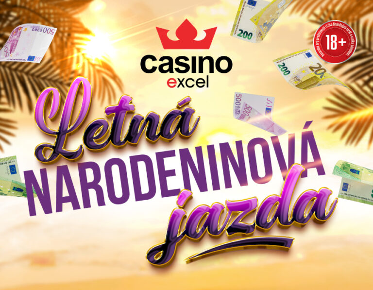 LETNÁ NARODENINOVÁ JAZDA casino excel Piešťany