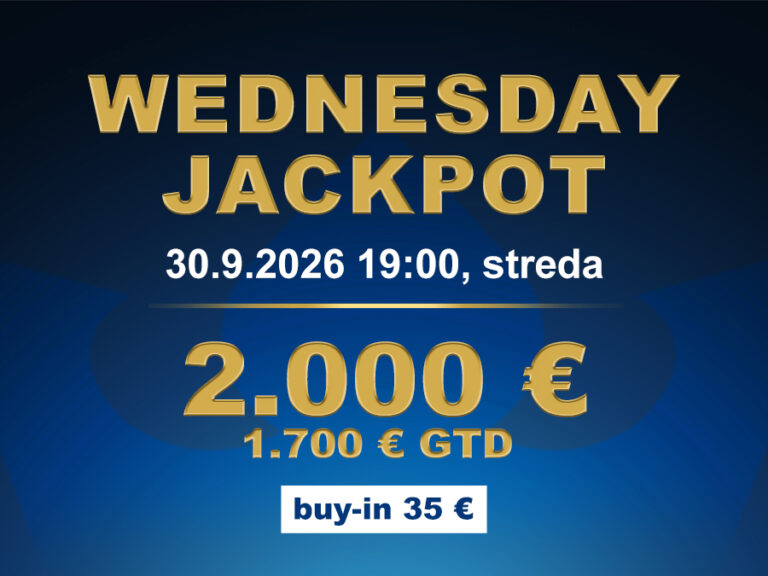 WEDNESDAY JACKPOT casino excel Poprad 2.000 €/1.700 €