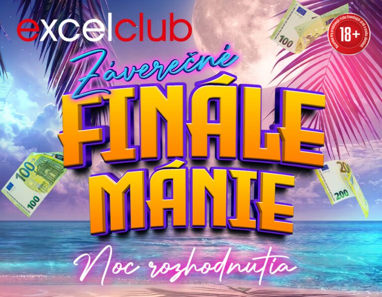 ZÁVEREČNÉ FINÁLE MÁNIE – NOC ROZHODNUTIA excelclub Poprad