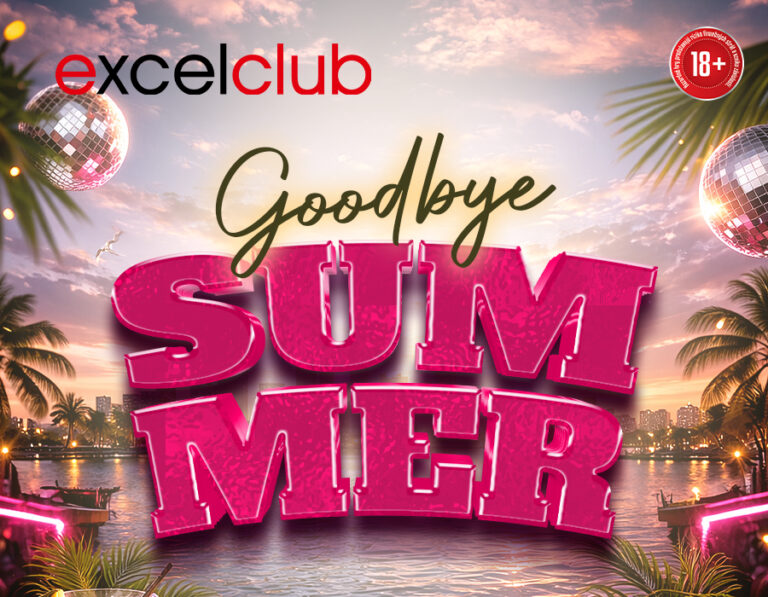 GOODBYE SUMMER excelclub Košice