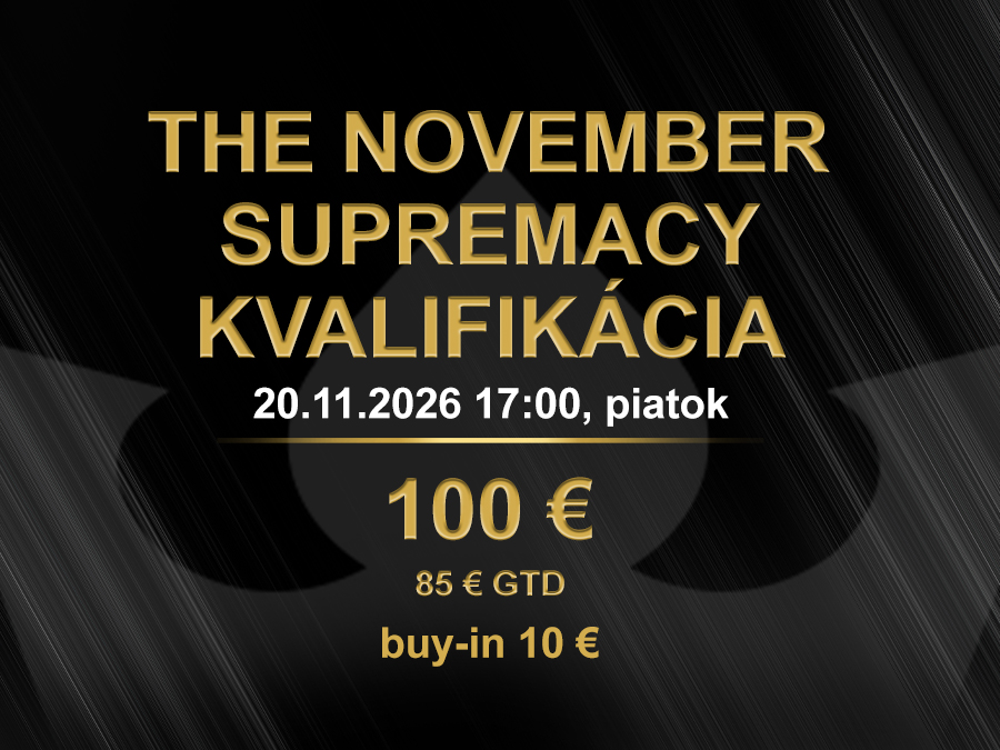 THE NOVEMBER SUPREMACY KVALIFIKÁCIA